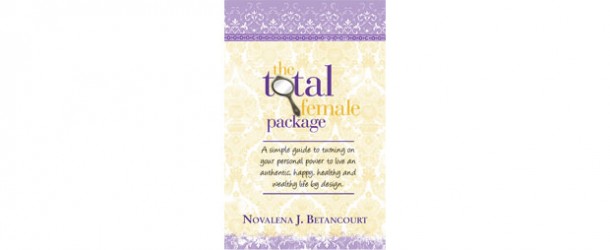 Total Female Package by Novalena J Betancourt